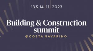 Ο κλάδος των κατασκευών συναντιέται στο Costa Navarino στις 13 και 14 Νοεμβρίου 2023
