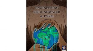 Η WFEO δημοσιεύει έκθεση για τη Μηχανική, τα υπόγεια ύδατα και την ολοκληρωμένη διαχείριση των υδάτινων πόρων
